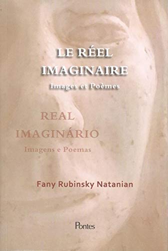 LE REEL IMAGINAIRE - IMAGES ET POEMAS Books