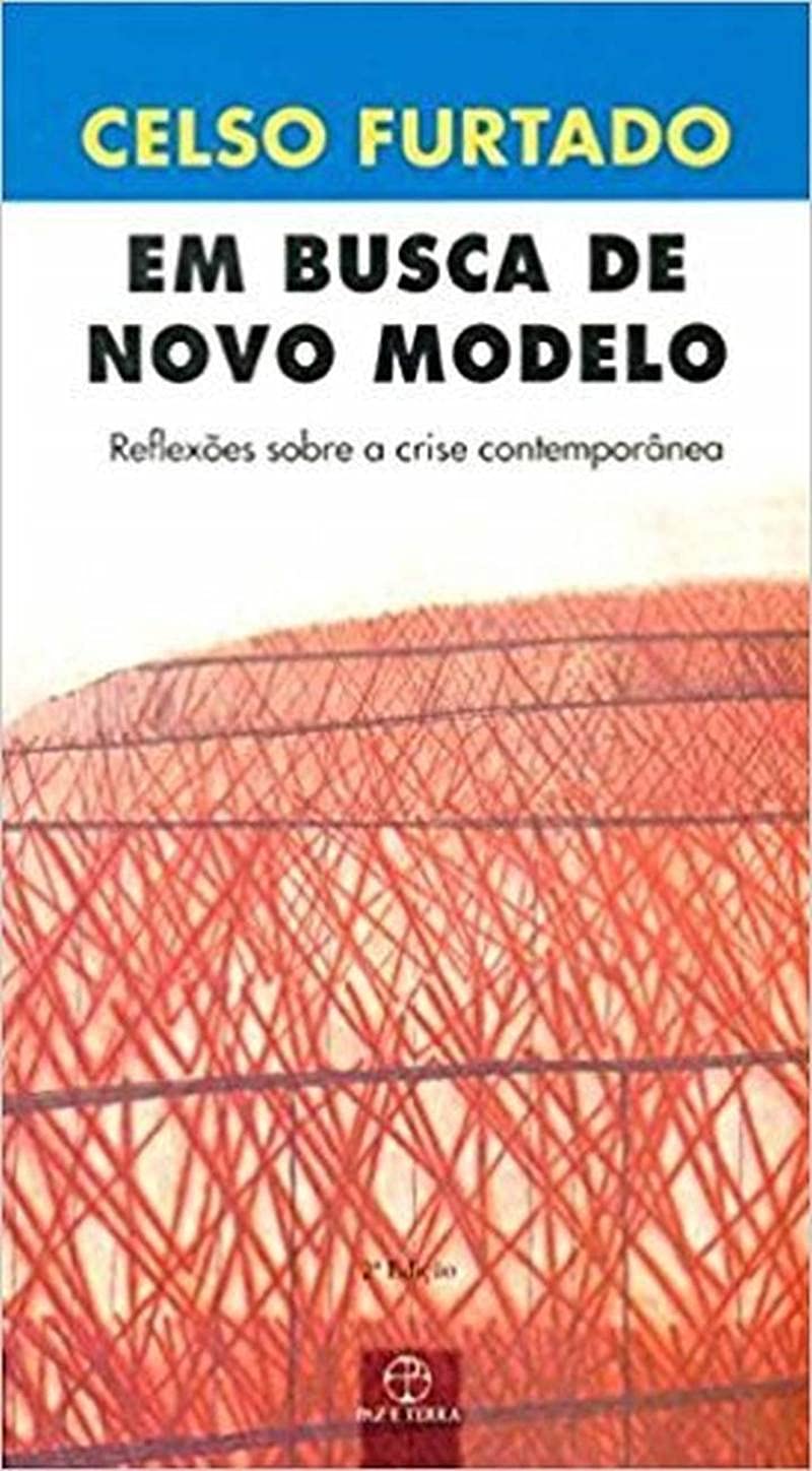 Em Busca De Novo Modelo .Reflexões Sobre A Crise Contemporânea (Em Portuguese do Brasil) book