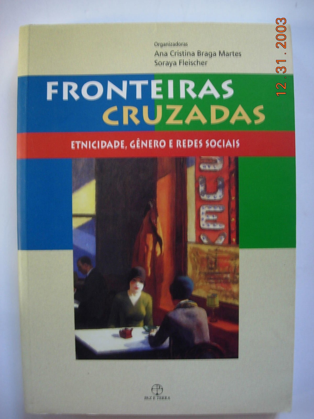 Fronteiras Cruzadas. Etnicidade, Genero E Redes Sociais (Em Portuguese do Brasil) book