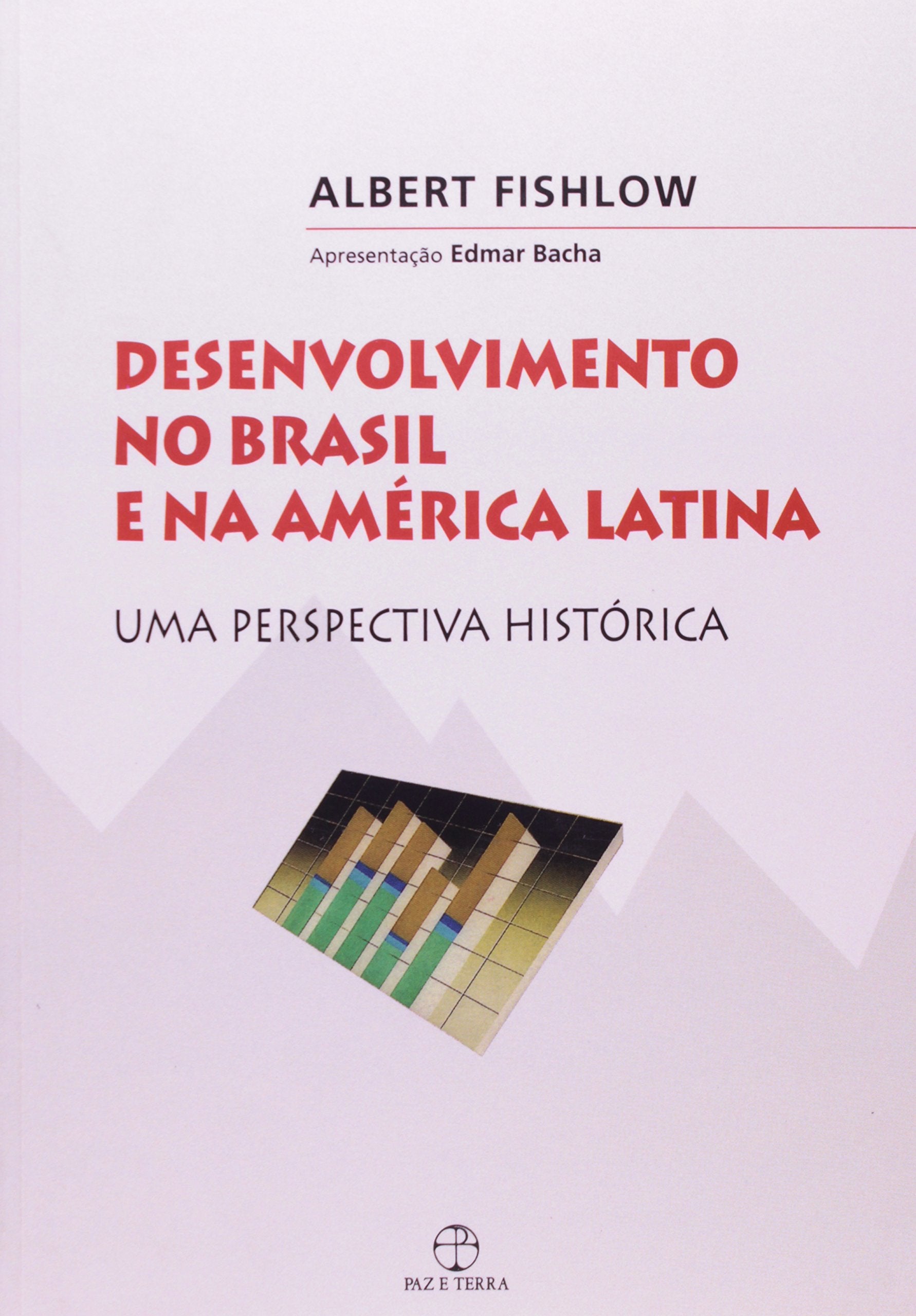 Desenvolvimento No Brasil E Na América Latina. Uma Perspectiva Histórica (Em Portuguese do Brasil) book