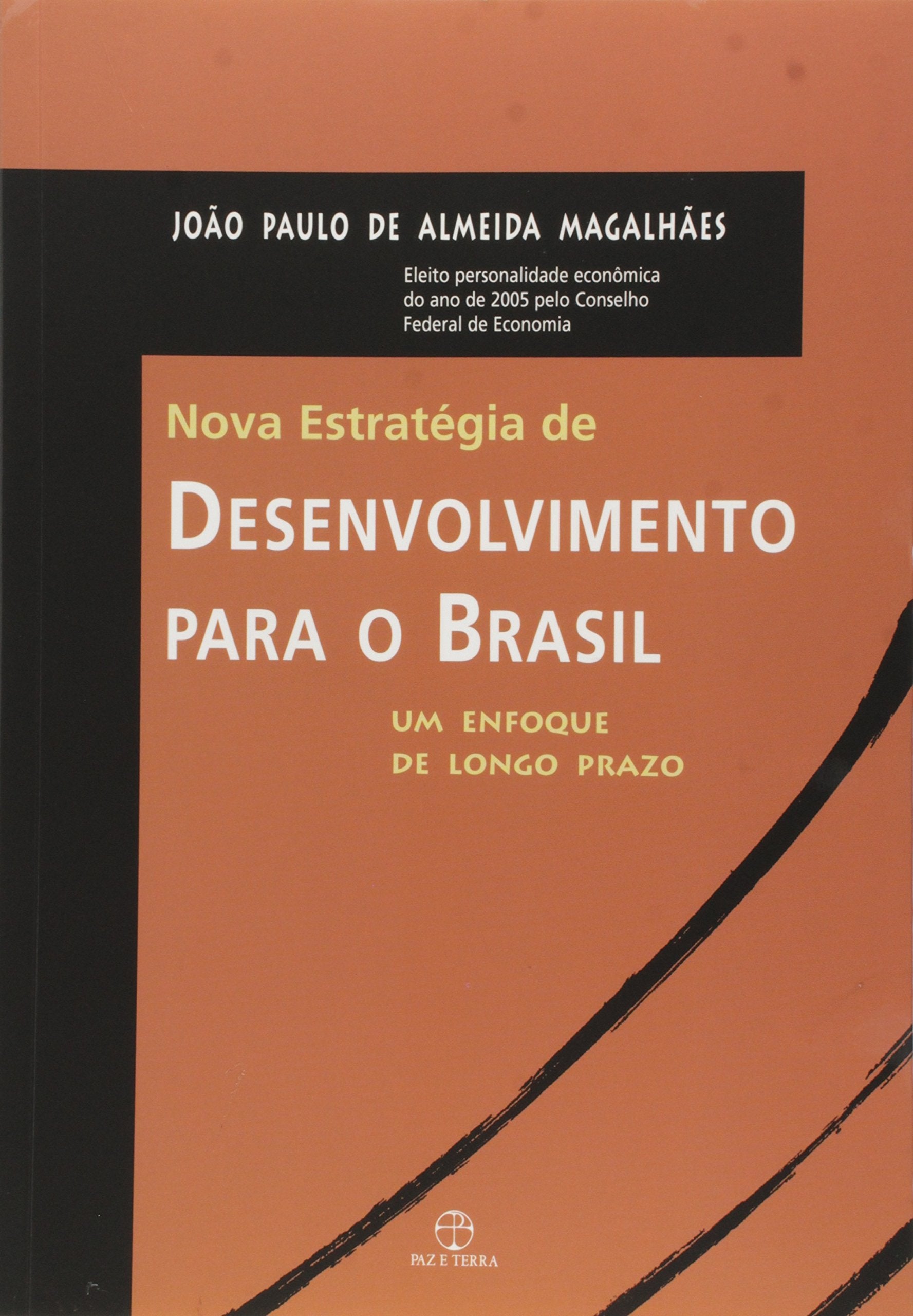 Nova Estratégia De Desenvolvimento Para O Brasil (Em Portuguese do Brasil) book