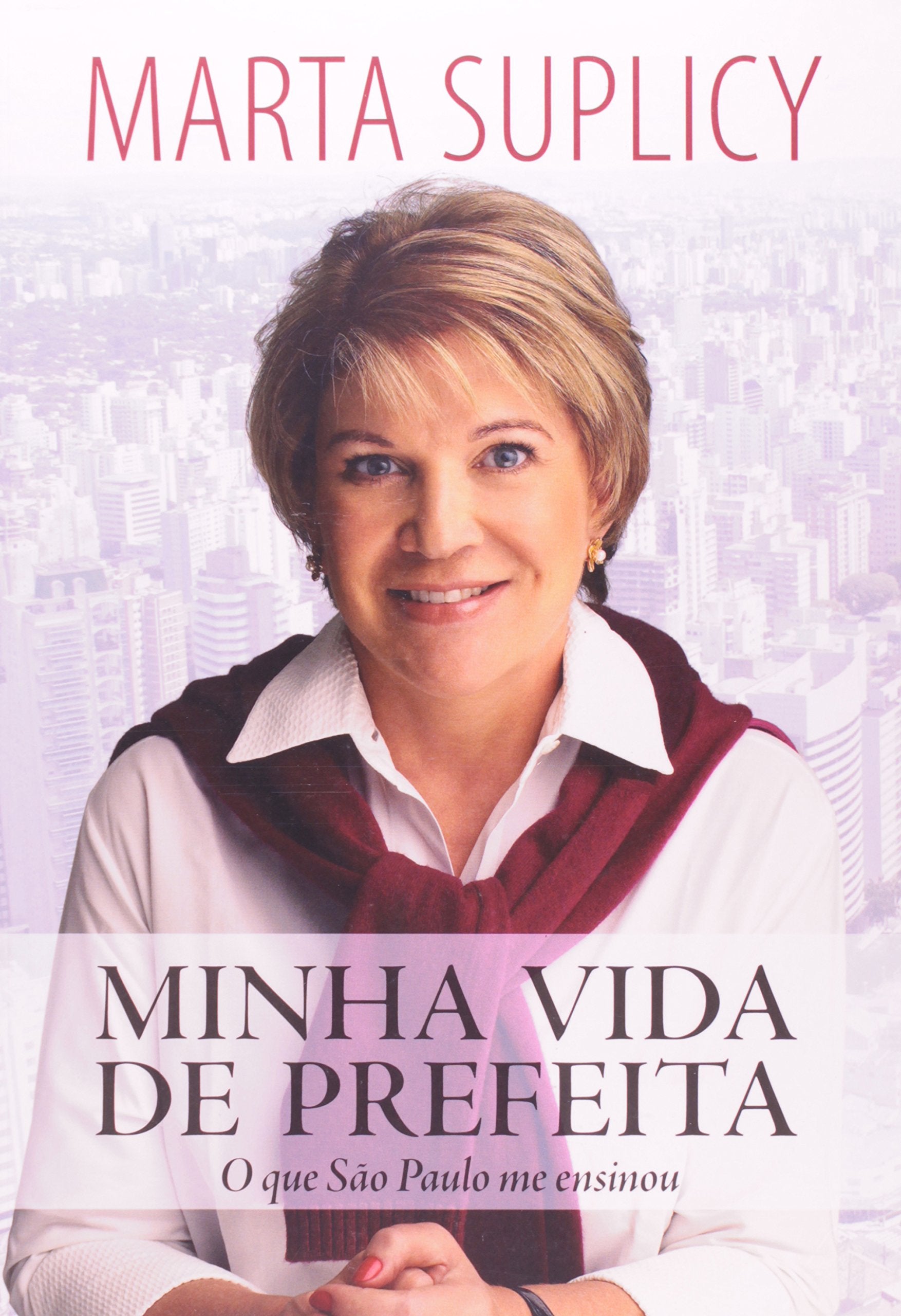 Minha Vida de Prefeita (Em Portuguese do Brasil) Books