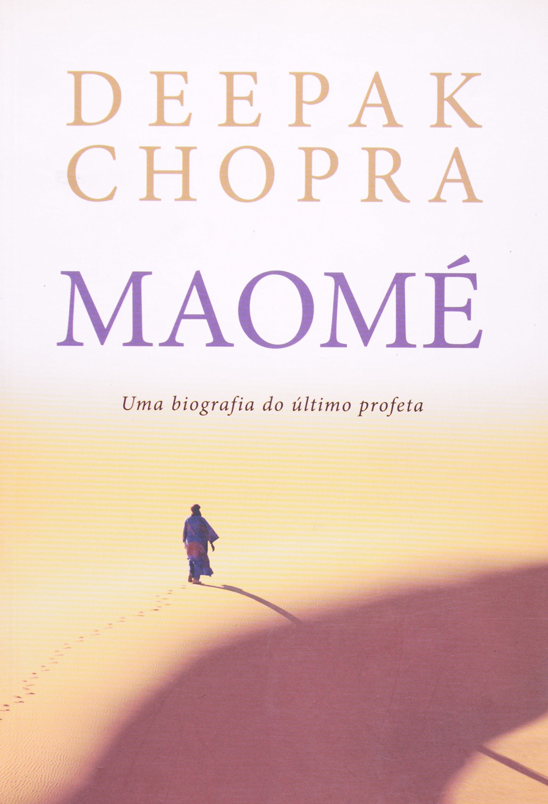 Maome. Uma Biografia Do Último Profeta (Em Portuguese do Brasil) book