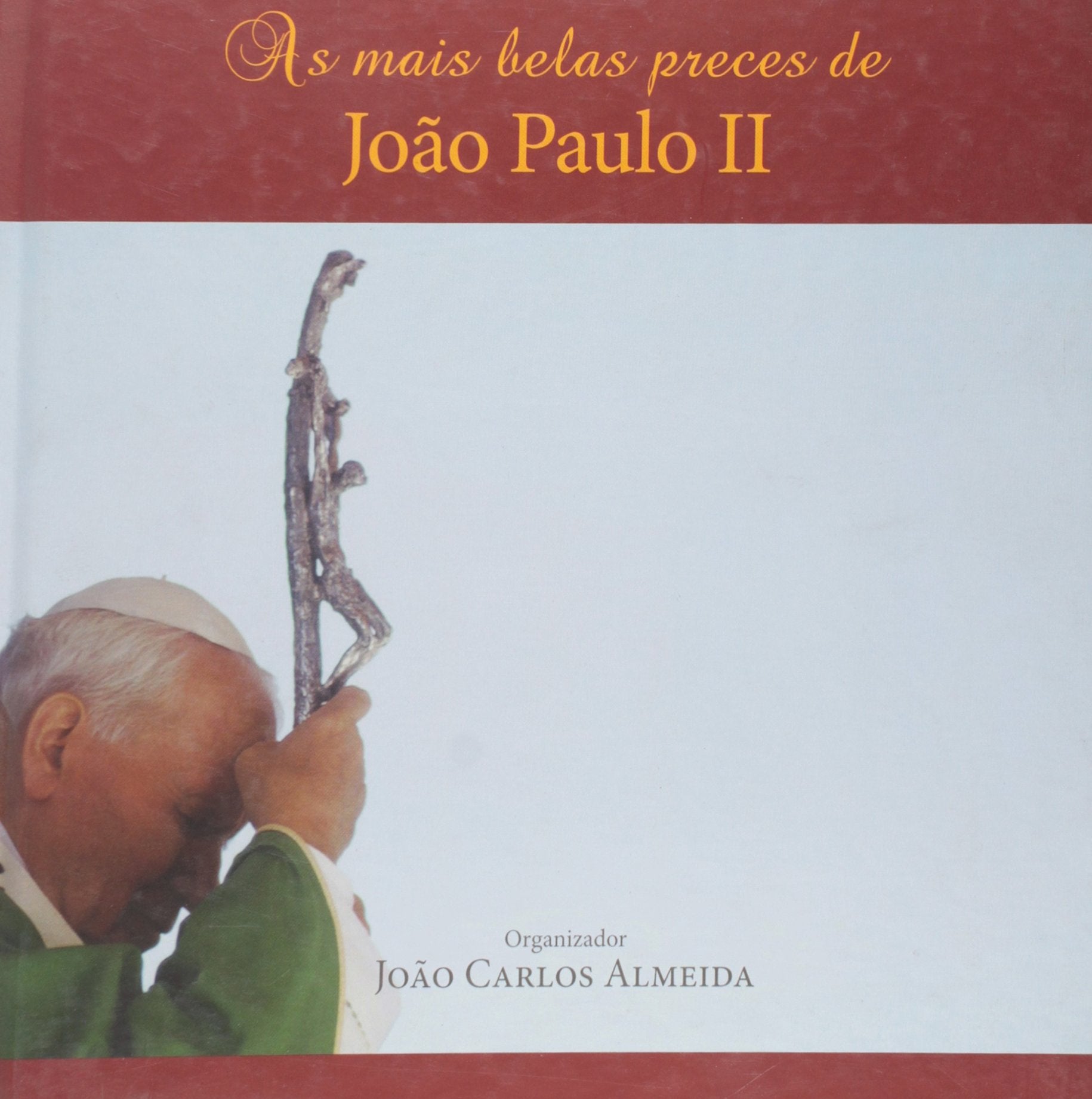 Mais Belas Preces de João Paulo II (Em Portuguese do Brasil) Books