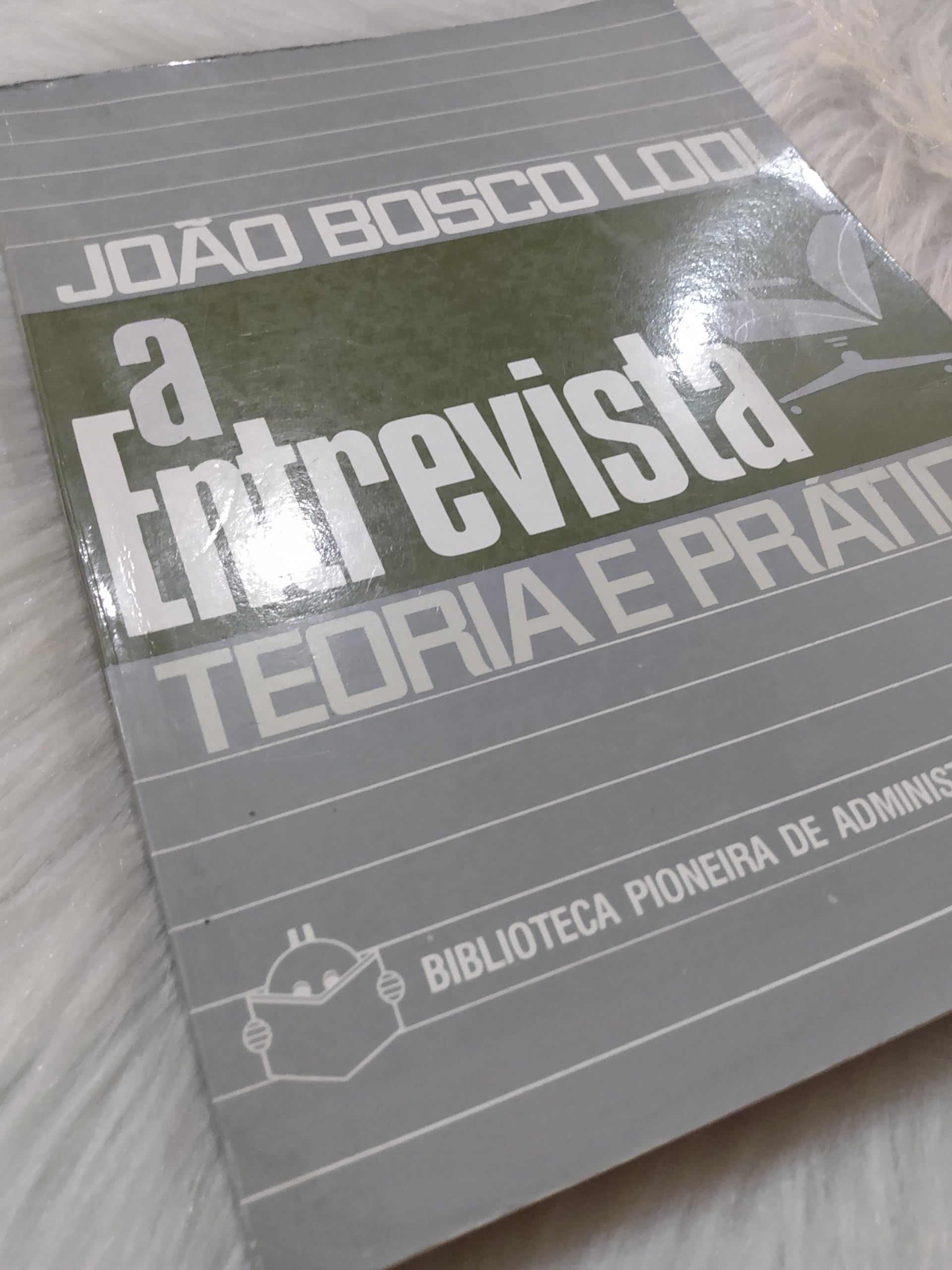 Entrevista A ;Teoria E Pratica (Em Portuguese do Brasil) Books