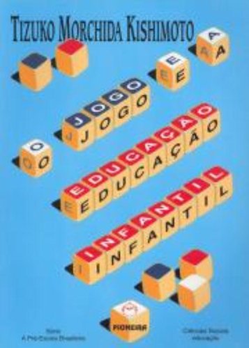 JOGO E A EDUCA?AO INFANTIL, O Books