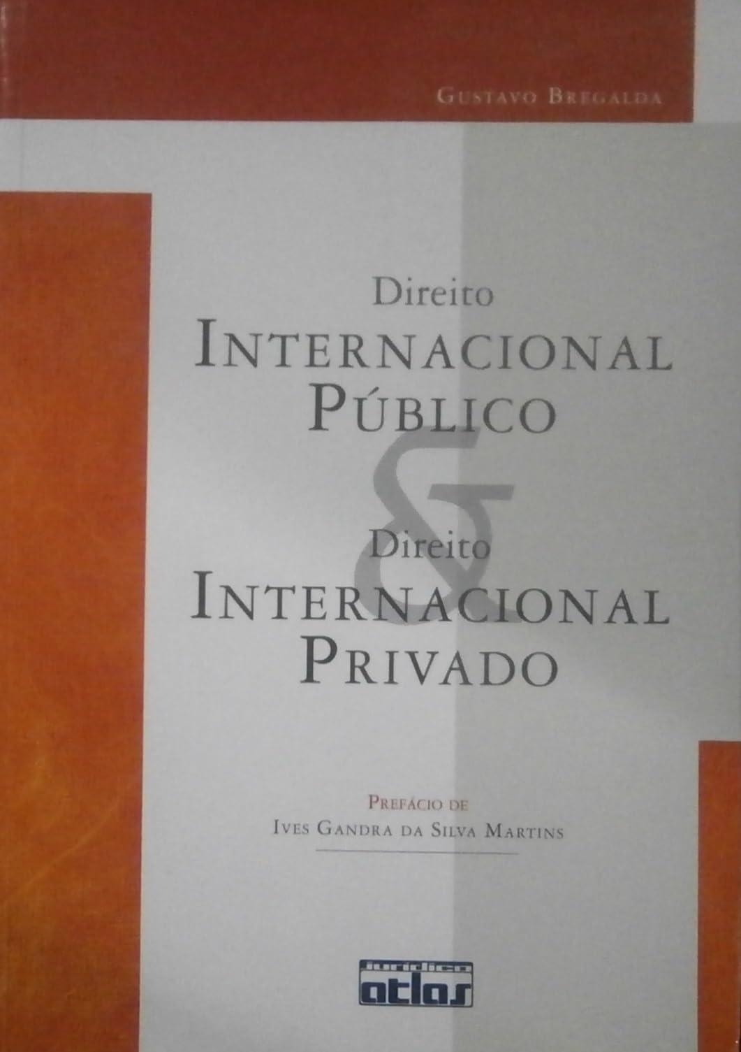 livro direito internacional publico e direito internacional privado gustavo bregalda 2007 Books