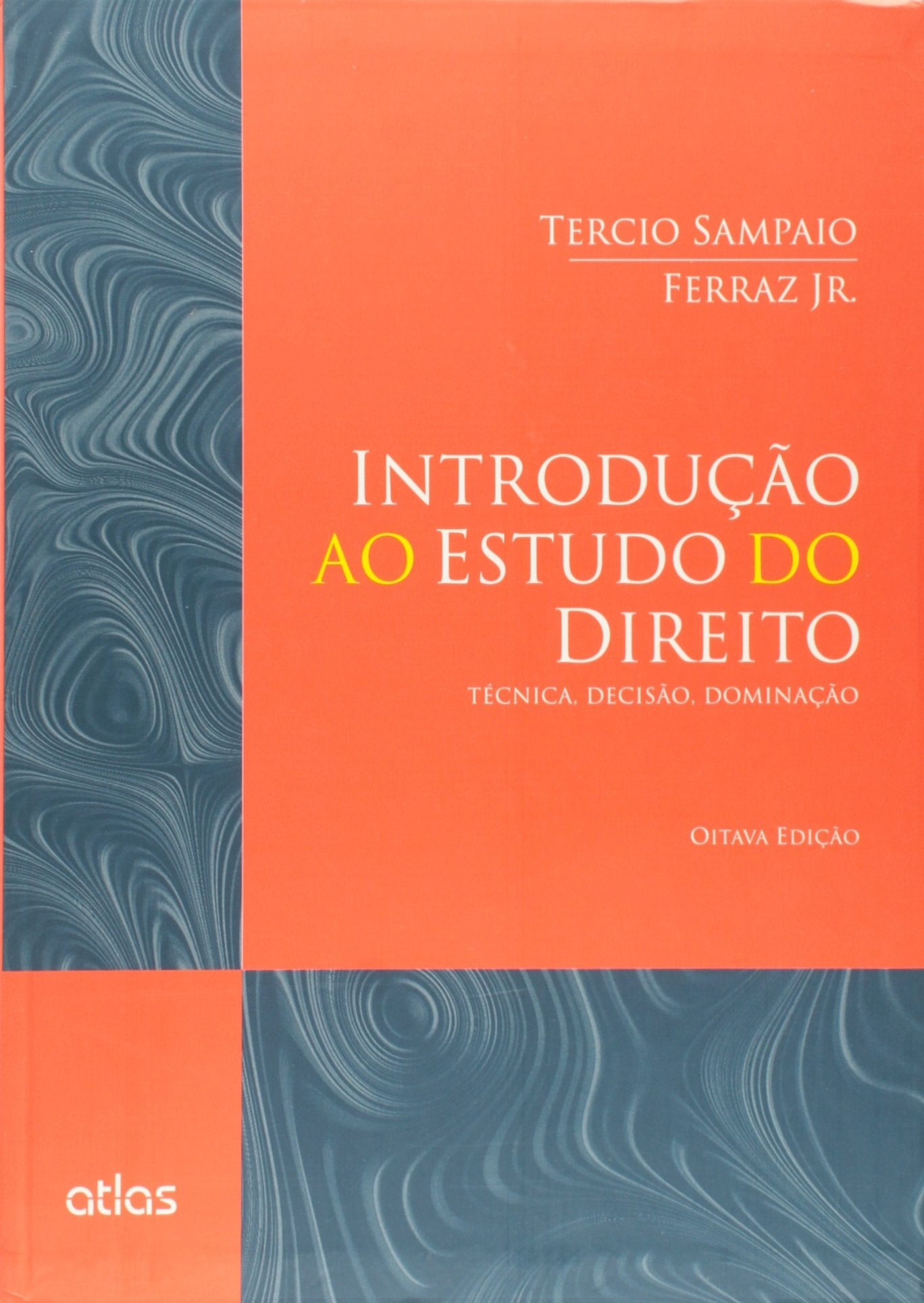 Introdução ao Estudo do Direito. Técnica, Decisão, Dominação (Em Portuguese do Brasil) book