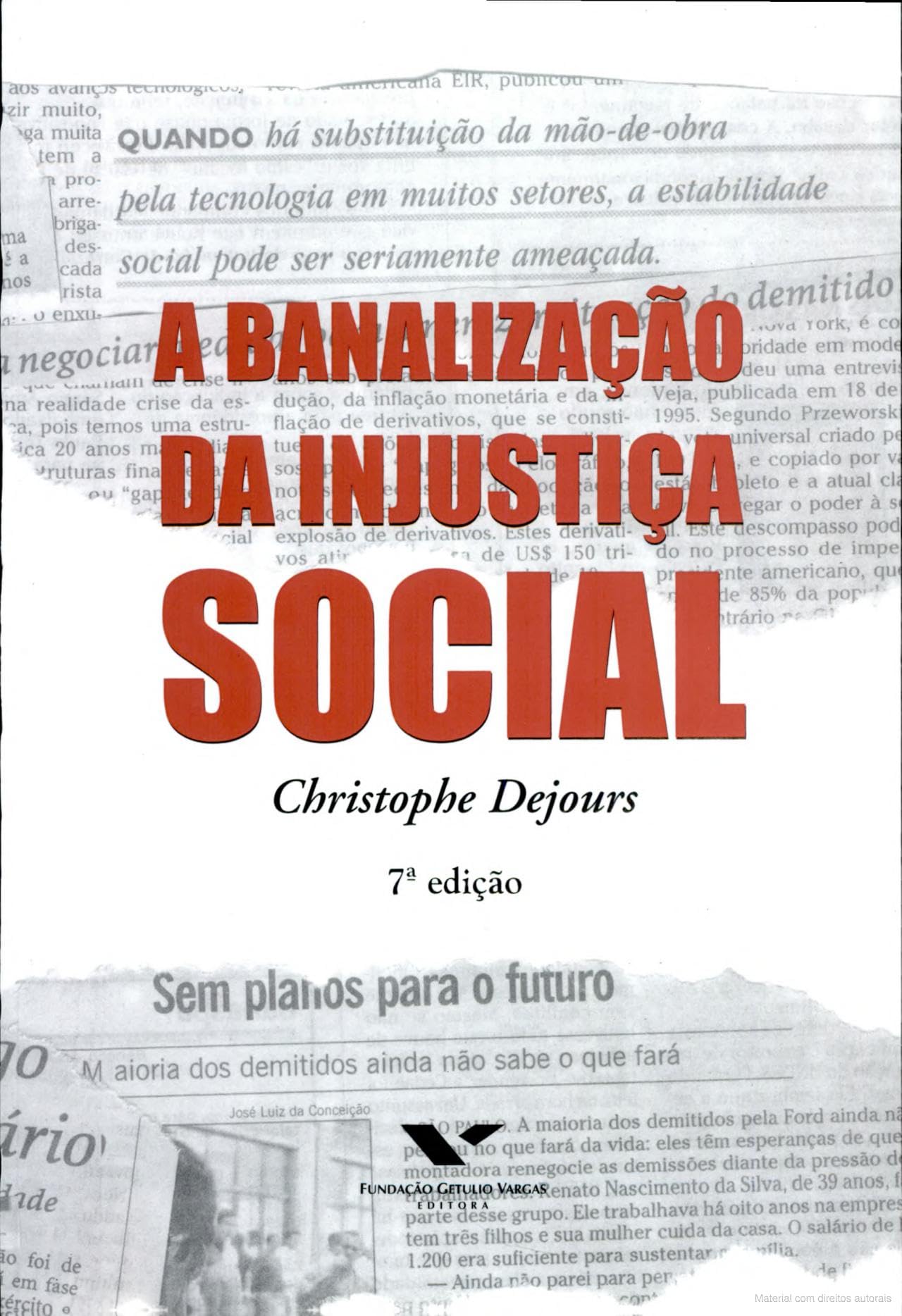 A Banalização da Injustiça Social (Em Portuguese do Brasil) book