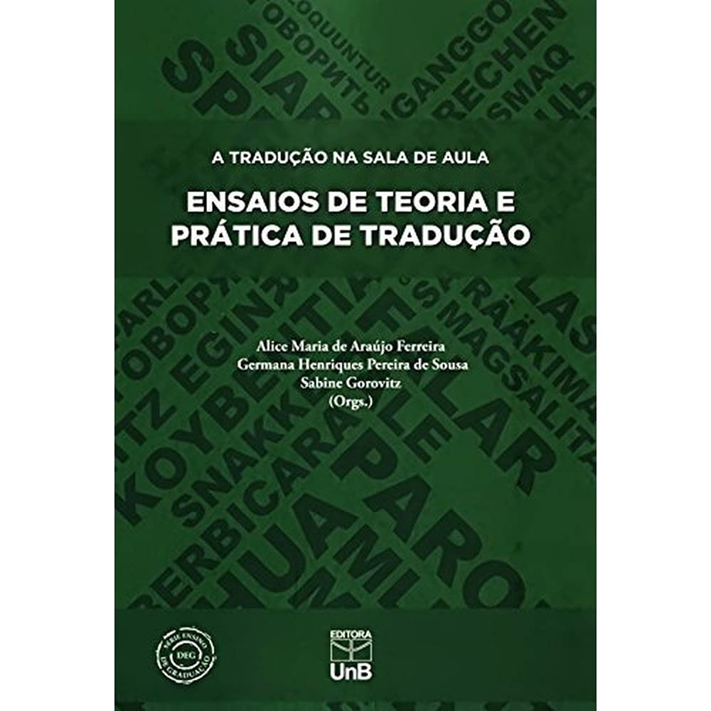 A Tradução na Sala de Aula. Ensaios de Teoria e Prática de Tradução (Em Portuguese do Brasil) book