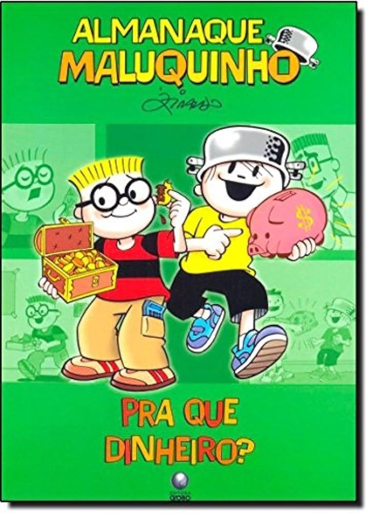 Almanaque Maluquinho. Pra Que Dinheiro? (Em Portuguese do Brasil) book