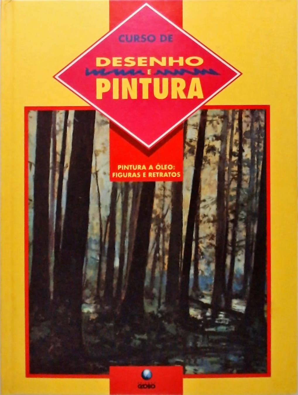 curso de desenho e pintura pintura a oleo figuras e retratos de cassia rocha pela globo 19 Ed. 1985 Books