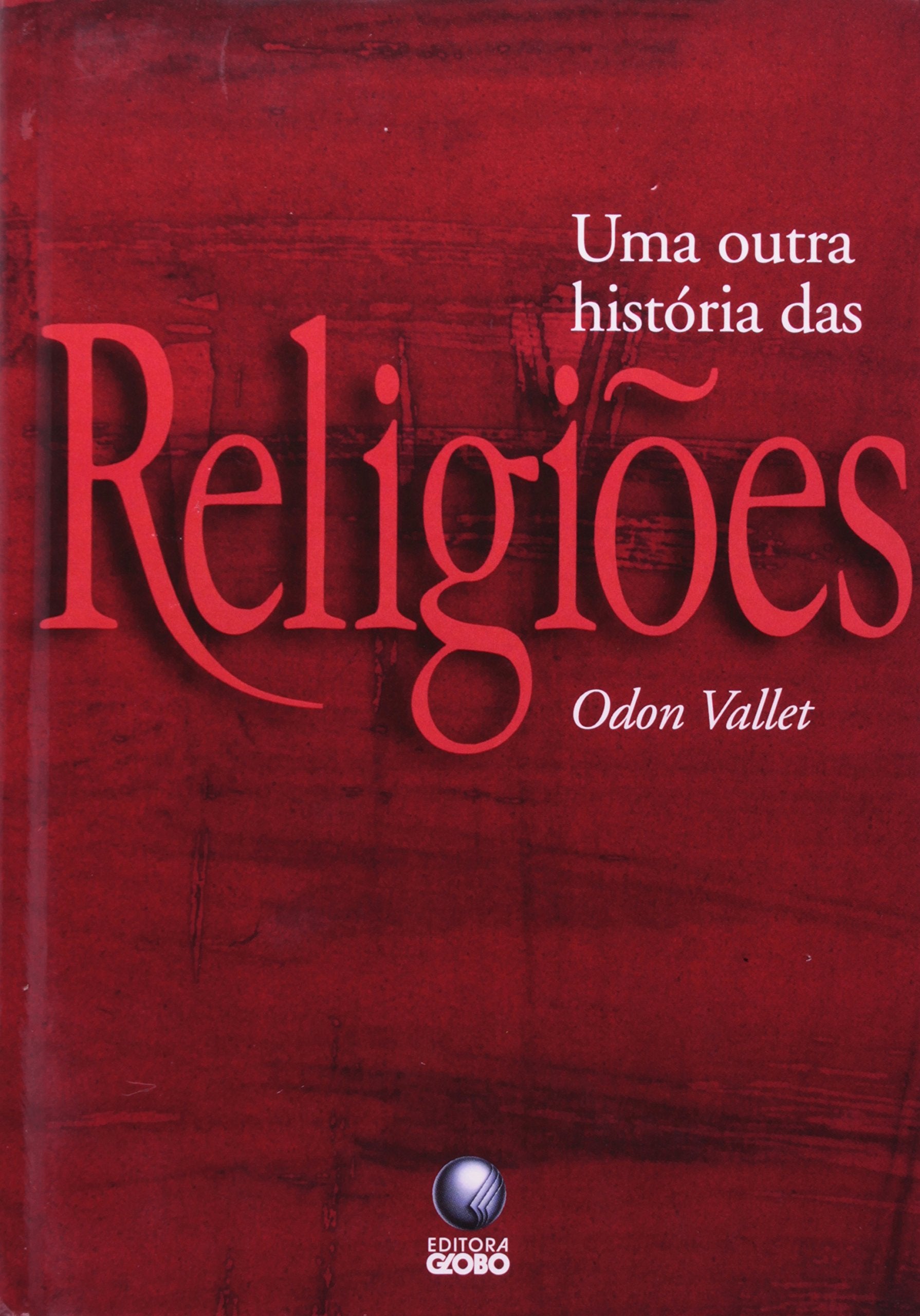 Uma Outra História das Religiões (Em Portuguese do Brasil) Books