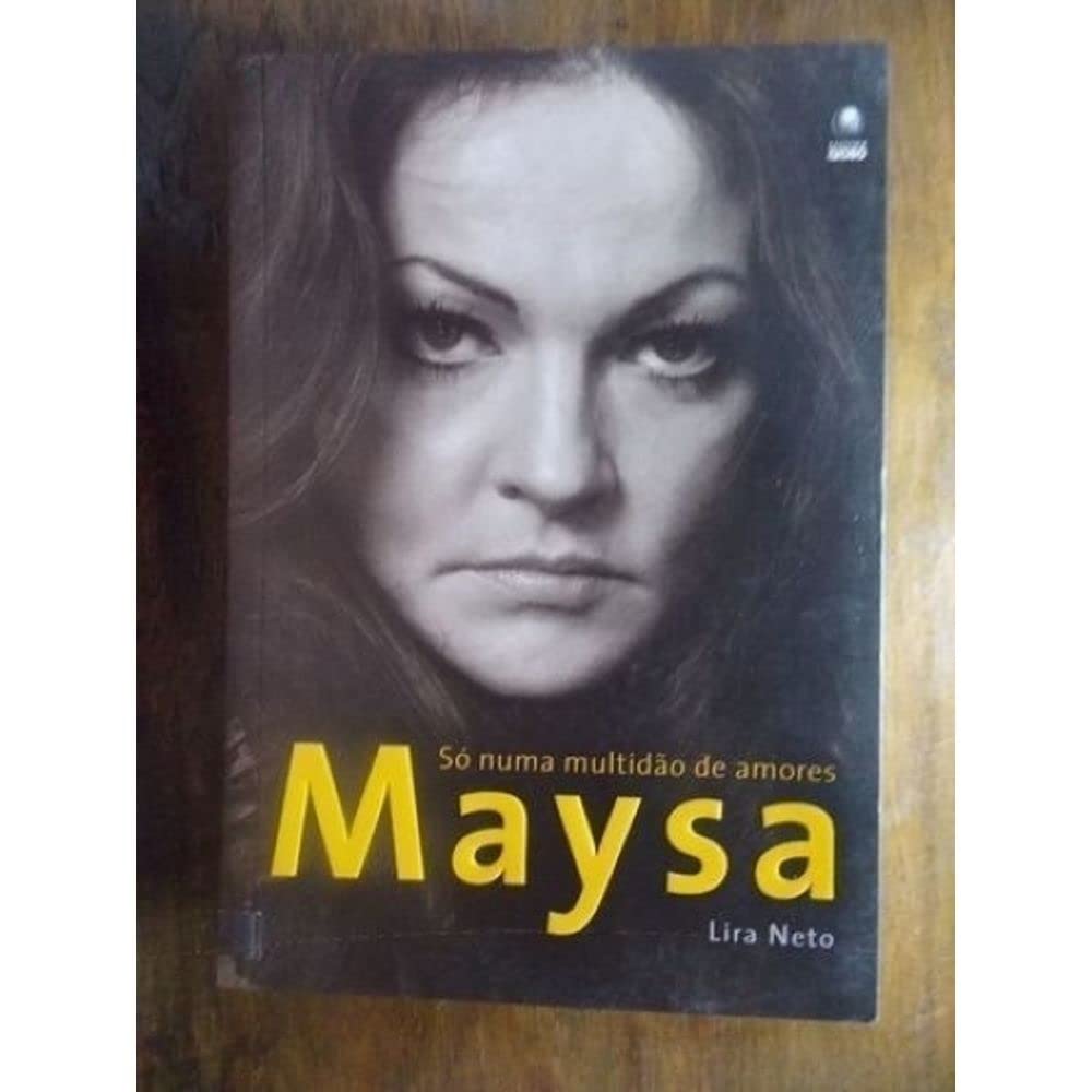 Maysa. Só Numa Multidão De Amores (Em Portuguese do Brasil) book