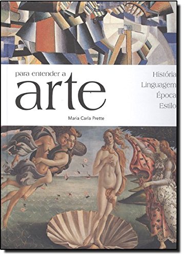 Para Entender a Arte (Em Portuguese do Brasil) Books