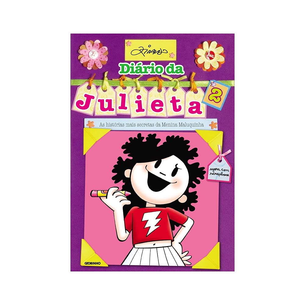 Diário Da Julieta 2. As Histórias Mais Secretas Da Menina Maluquinha (Em Portuguese do Brasil) book