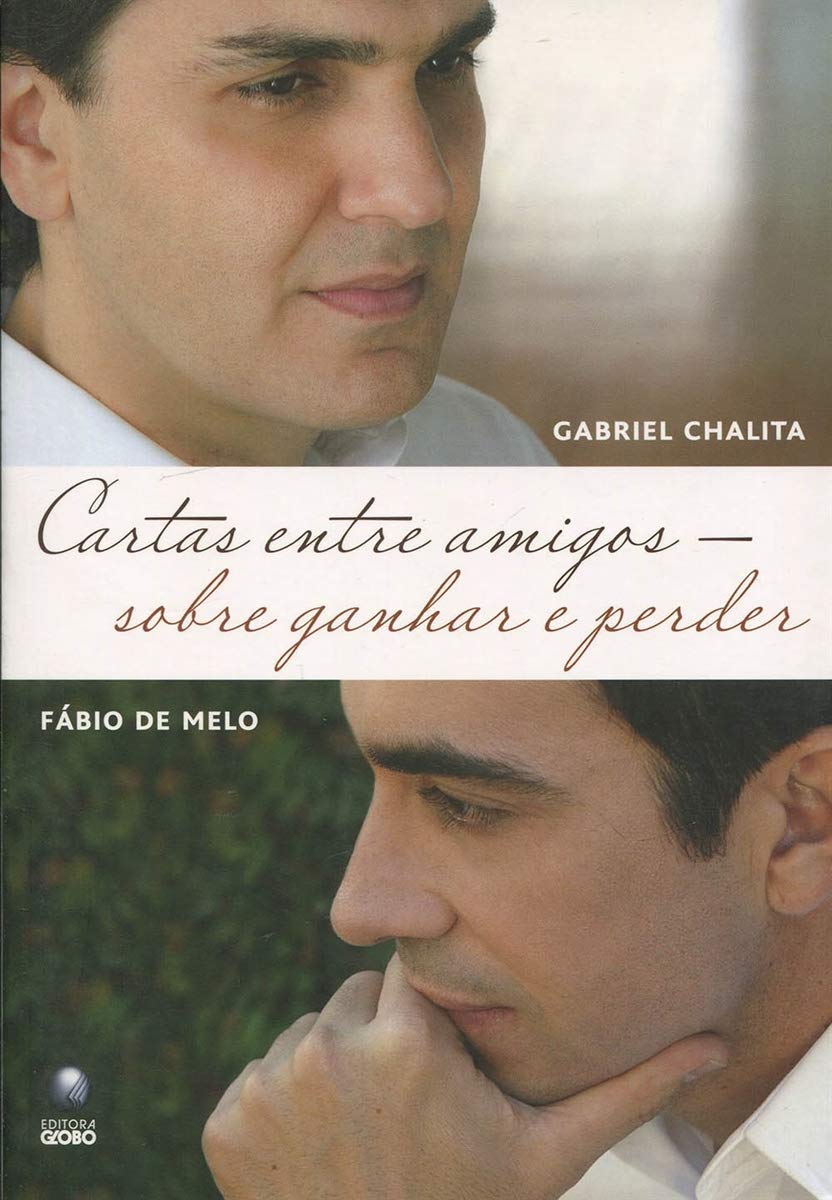 Cartas Entre Amigos. Sobre Ganhar E Perder (Em Portuguese do Brasil) book