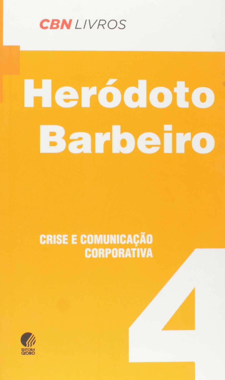 Crise E Comunicaçao Corporativa (Em Portuguese do Brasil) Books