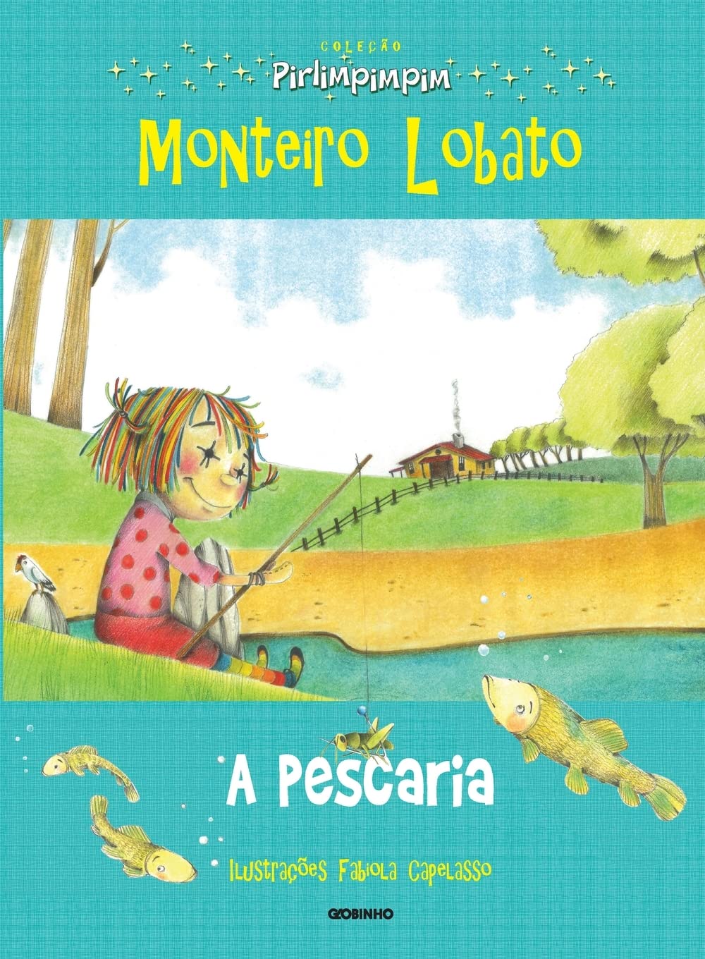 Coleção Pirlimpimpim a Pescaria Novels & Short Stories