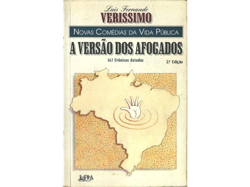 A Versao Dos Afogados. Novas Comedias Da Vida Publica (Em Portuguese do Brasil) Books