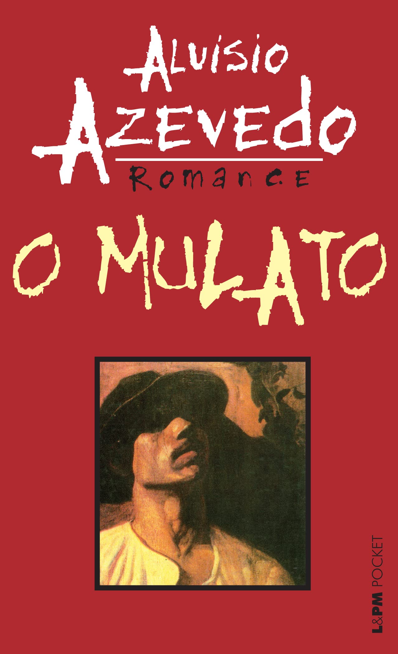 O Mulato - Coleção L&PM Pocket (Em Portuguese do Brasil) book
