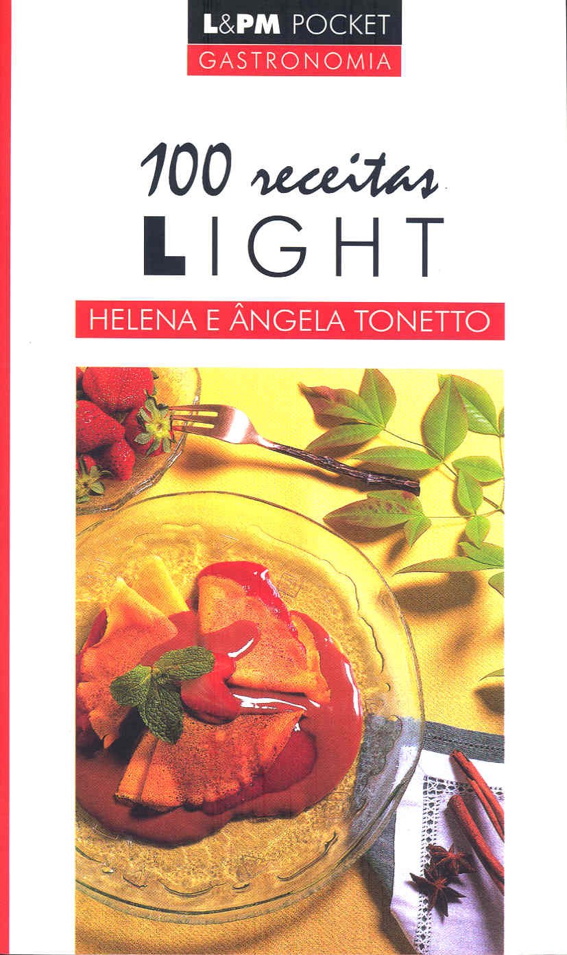 100 Receitas Light - Coleção L&PM Pocket (Em Portuguese do Brasil) book