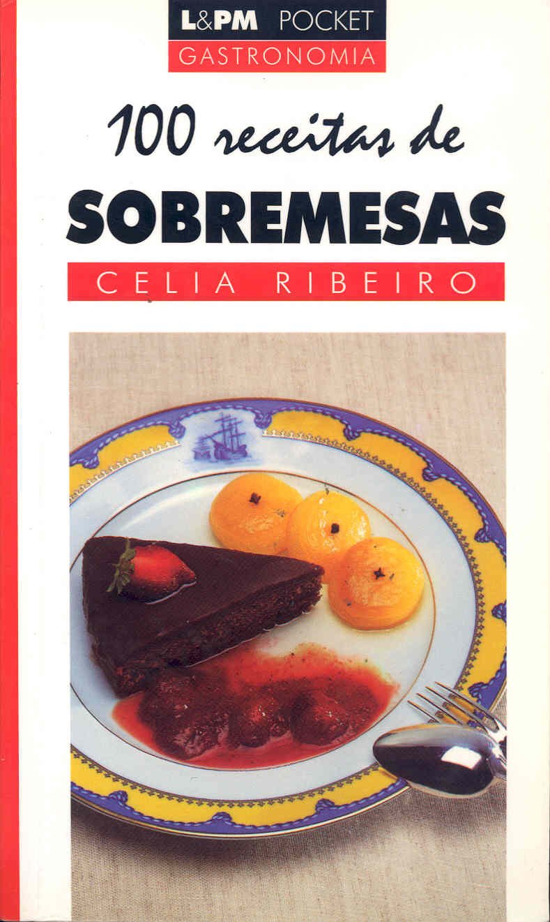 100 Receitas De Sobremesas - Coleção L&PM Pocket (Em Portuguese do Brasil) Books