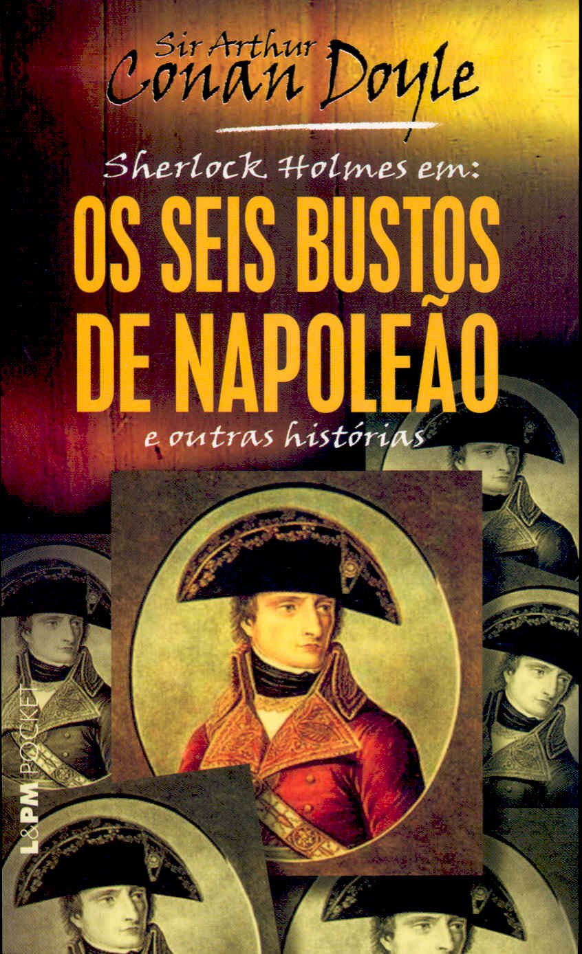 Os Seis Bustos De Napoleão E Outras Histórias - Coleção L&PM Pocket (Em Portuguese do Brasil) Books