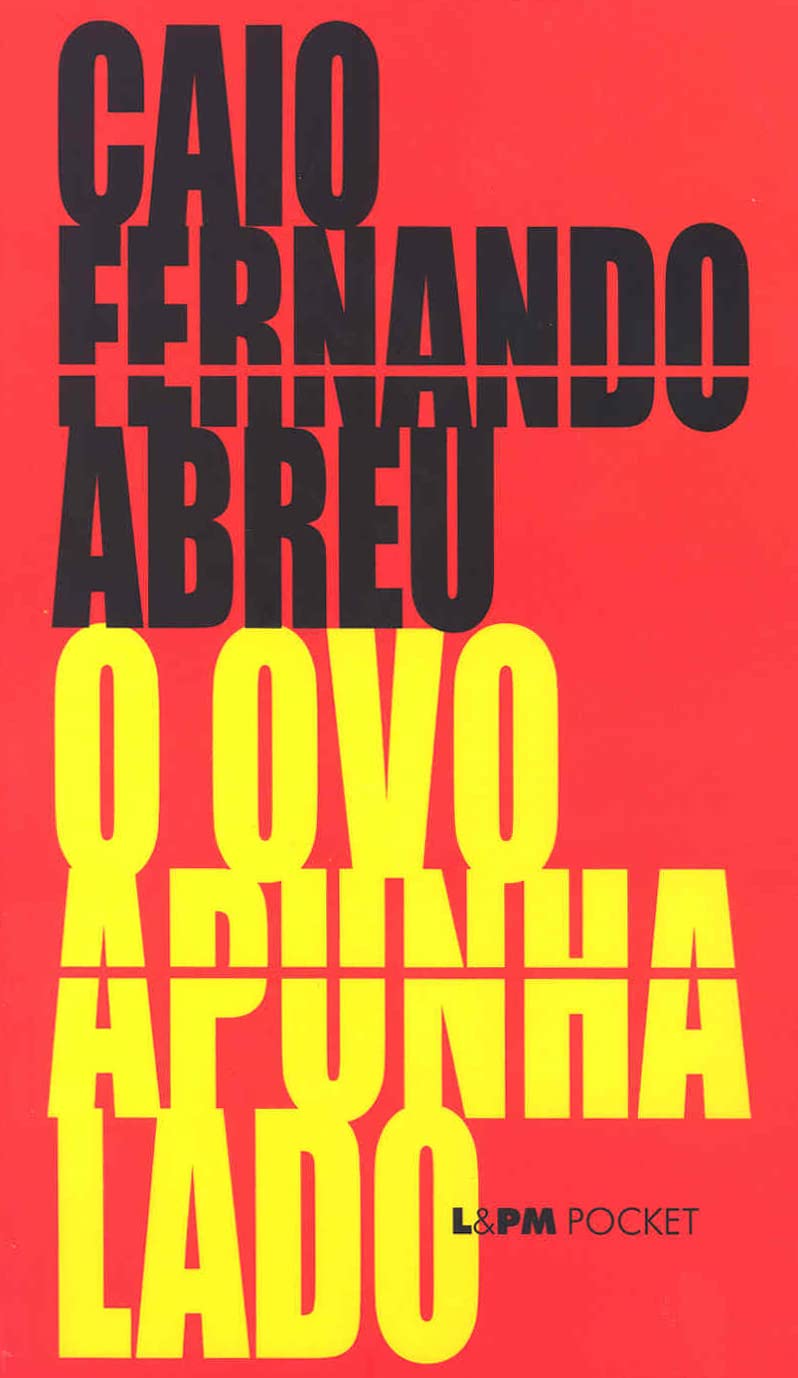 O Ovo Apunhalado - Coleção L&PM Pocket (Em Portuguese do Brasil) book