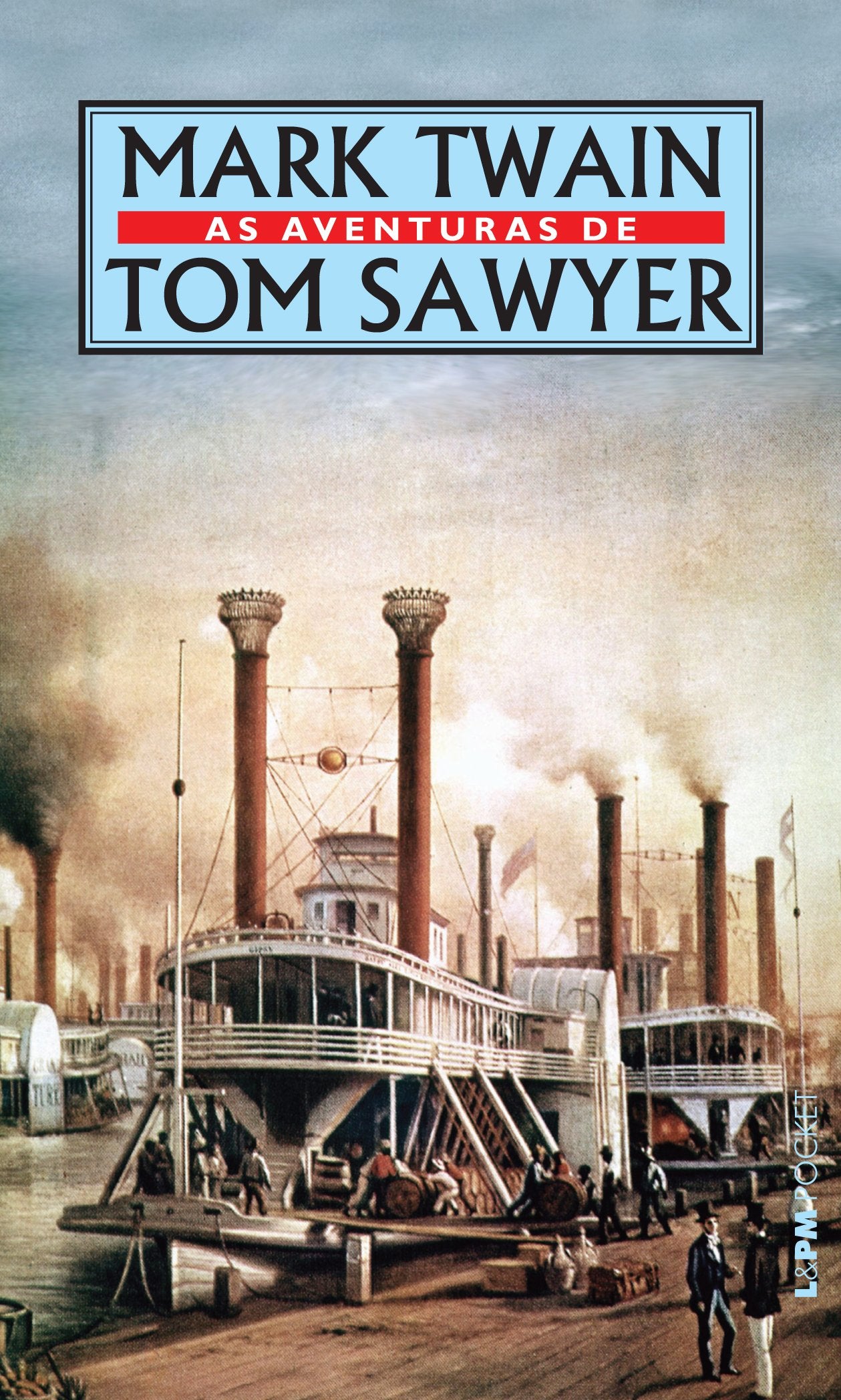 As Aventuras De Tom Sawyer - Coleção L&PM Pocket (Em Portuguese do Brasil) Books