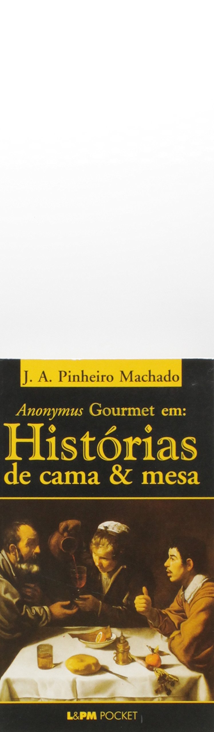 Anonymus Gourmet Em Historias De Cama E Mesa (Em Portuguese do Brasil) Books