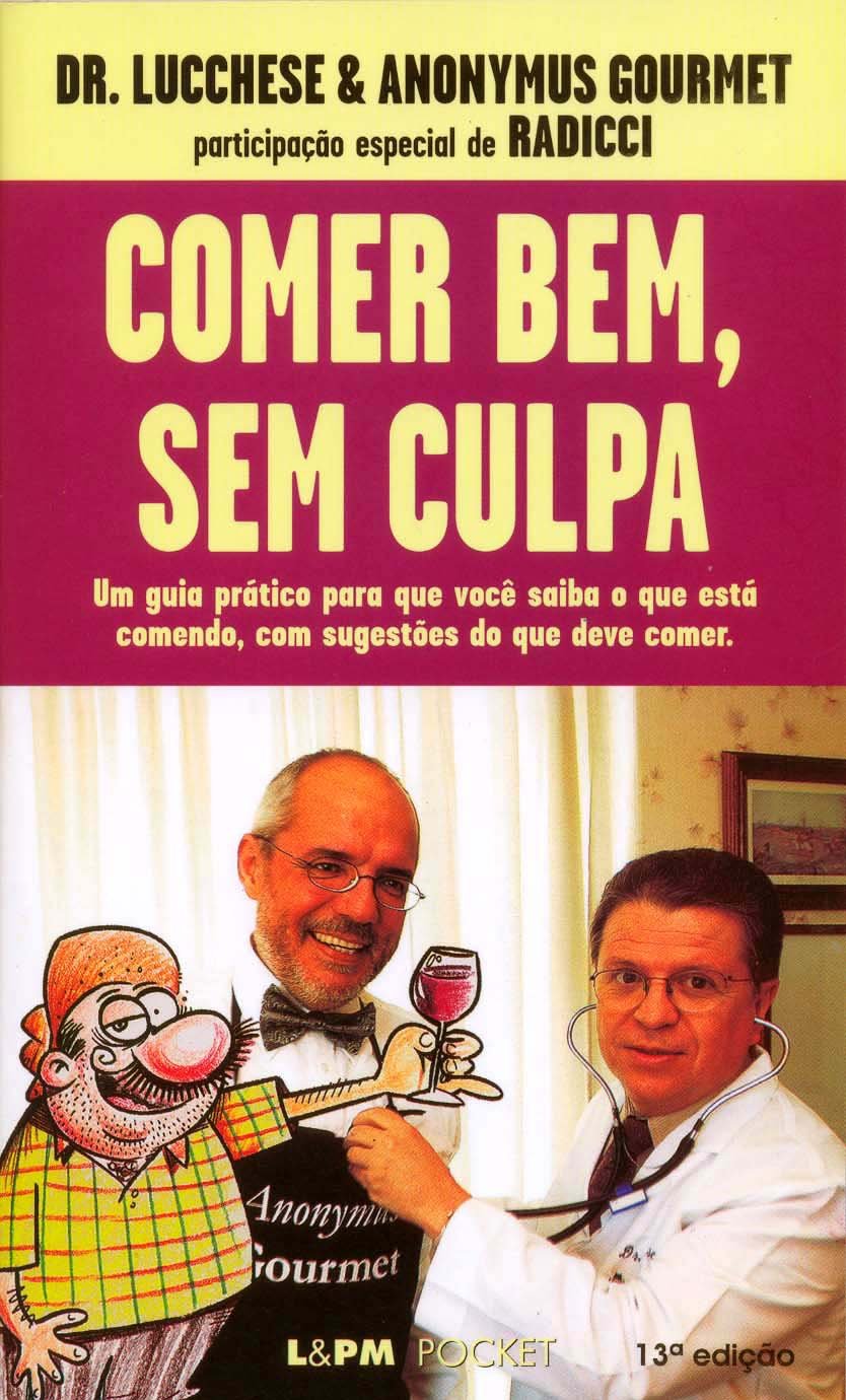Comer Bem, Sem Culpa - Coleção L&PM Pocket (Em Portuguese do Brasil) book