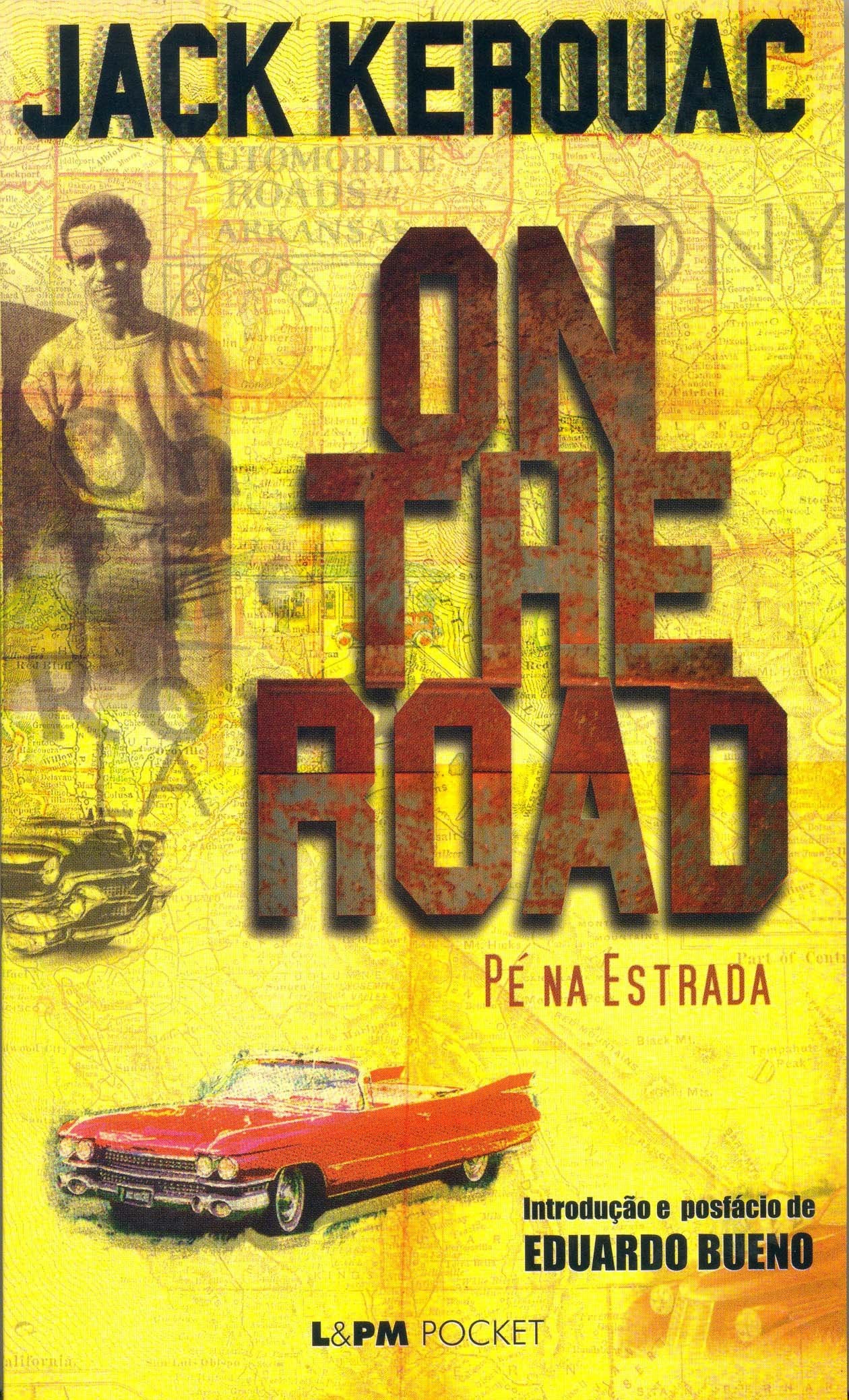 On The Road (Pé Na Estrada) - Coleção L&PM Pocket (Em Portuguese do Brasil) book