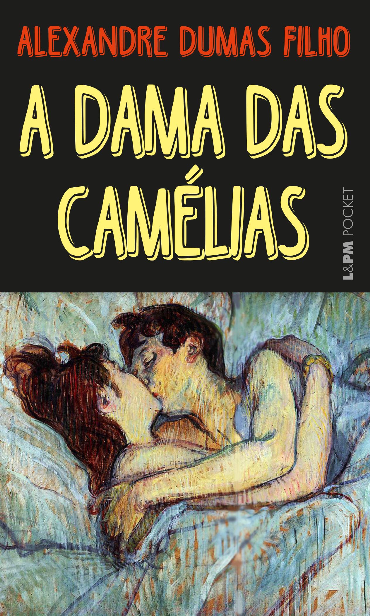 A Dama Das Camélias - Coleção L&PM Pocket (Em Portuguese do Brasil) book