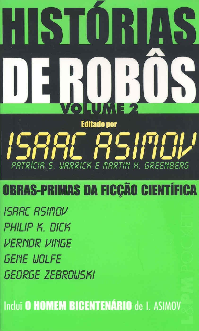 Histórias De Robôs - Volume II. Coleção L&PM Pocket (Em Portuguese do Brasil) book