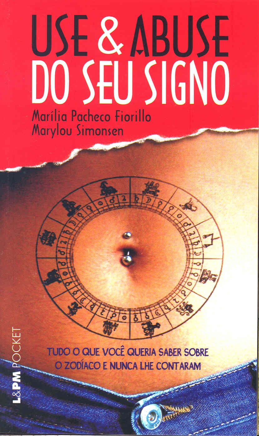 Use E Abuse Do Seu Signo - Coleção L&PM Pocket (Em Portuguese do Brasil) book