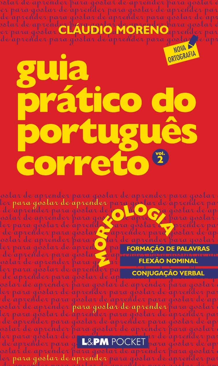 Guia Prático Do Português Correto. Morfologia - Volume 2. Coleção L&PM Pocket (Em Portuguese do Brasil) Books