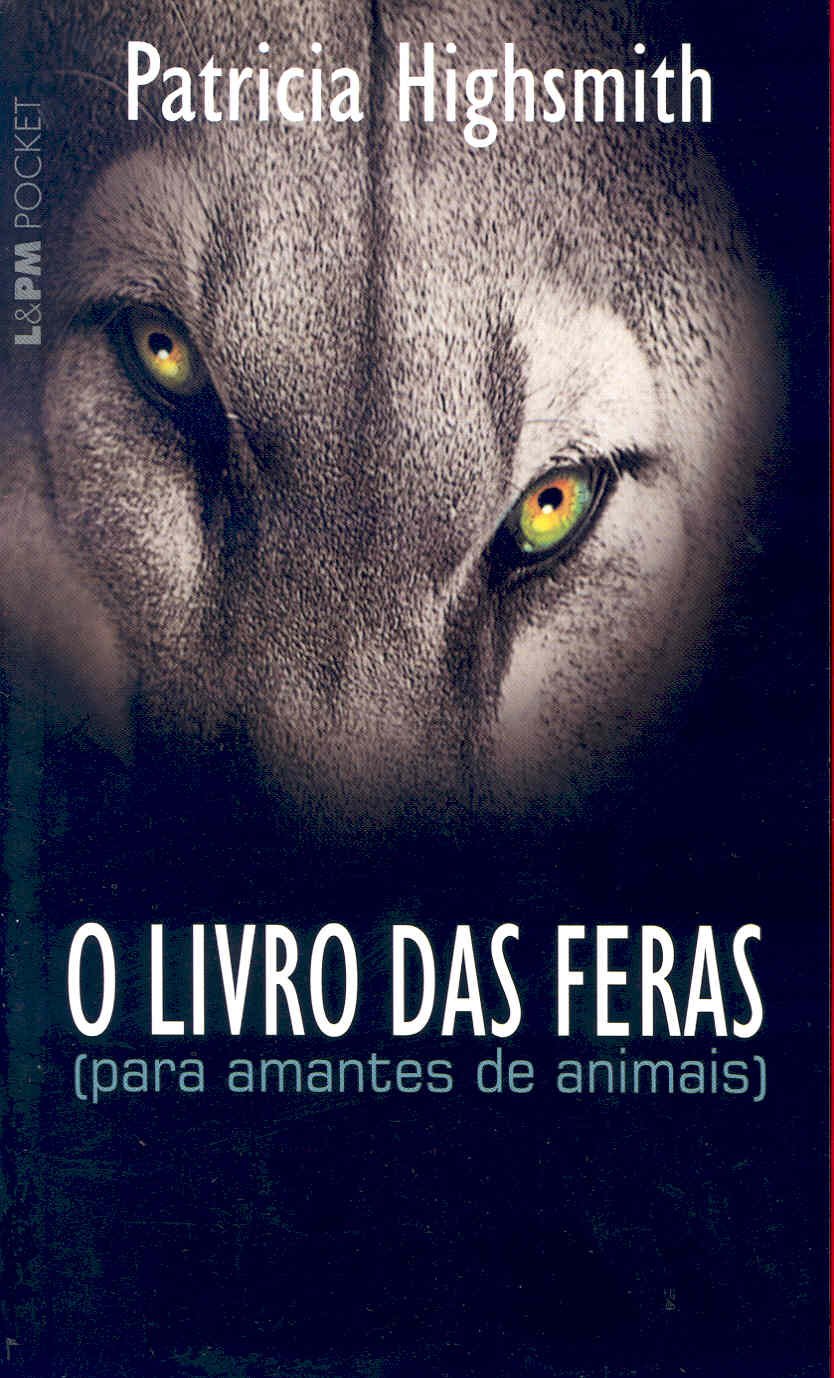 O Livro Das Feras - Coleção L&PM Pocket (Em Portuguese do Brasil) Books