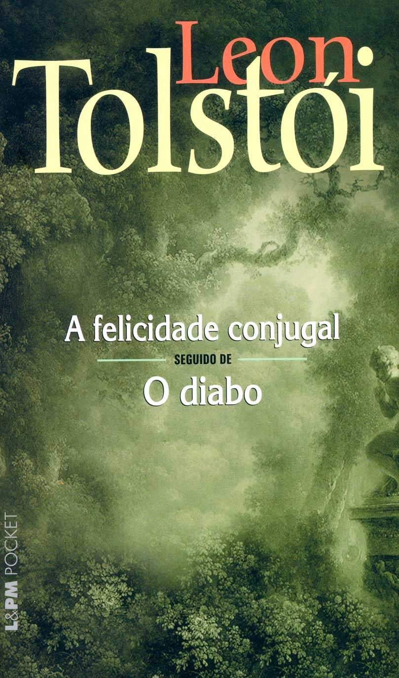 A Felicidade Conjugal. O Diabo - Coleção L&PM Pocket (Em Portuguese do Brasil) Books