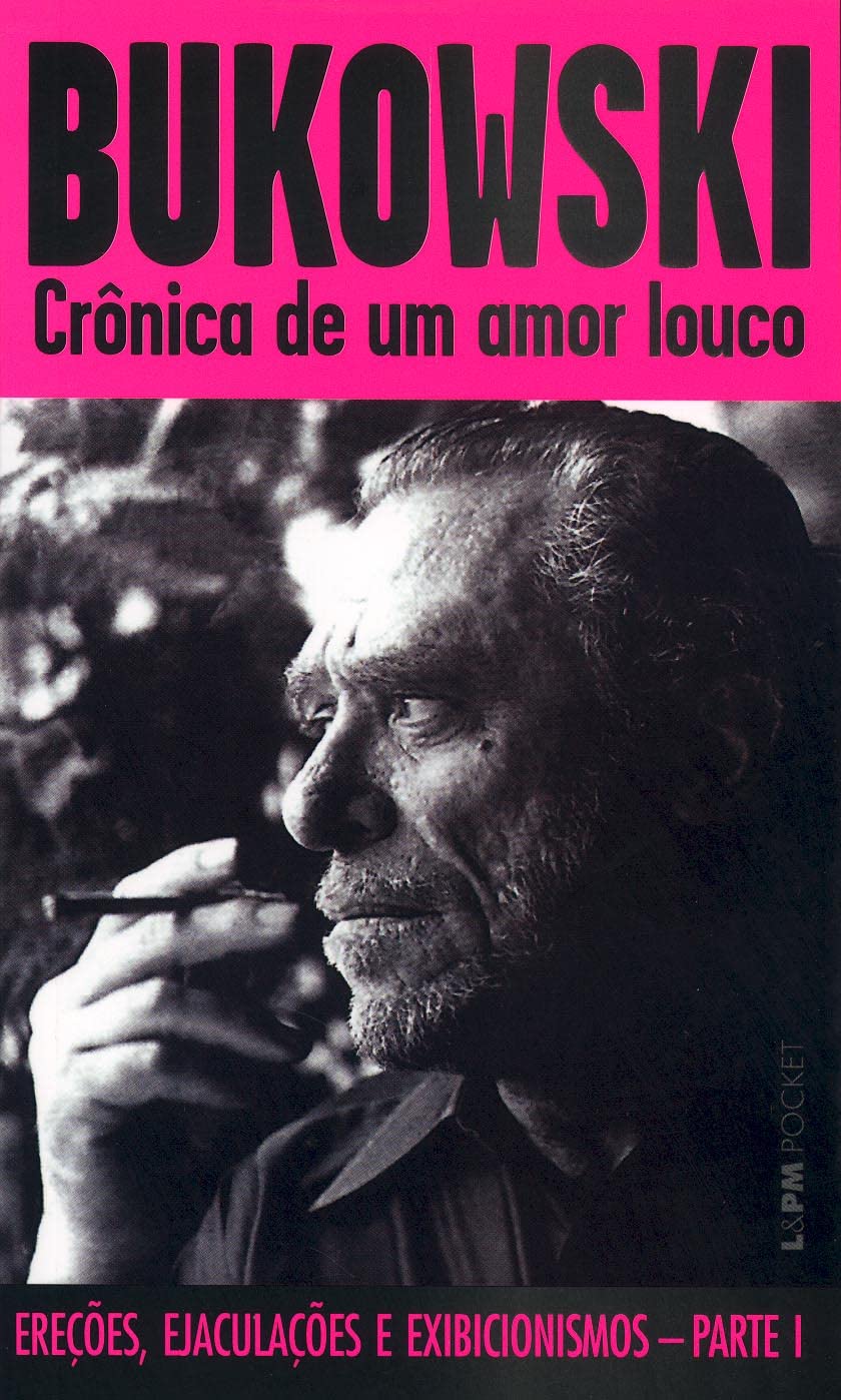 Crônica De Um Amor Louco - Coleção L&PM Pocket (Em Portuguese do Brasil) Books