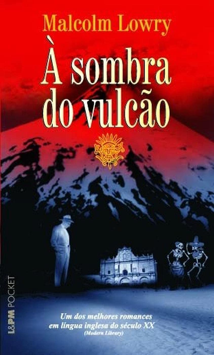 À Sombra Do Vulcão - Coleção L&PM Pocket (Em Portuguese do Brasil) book