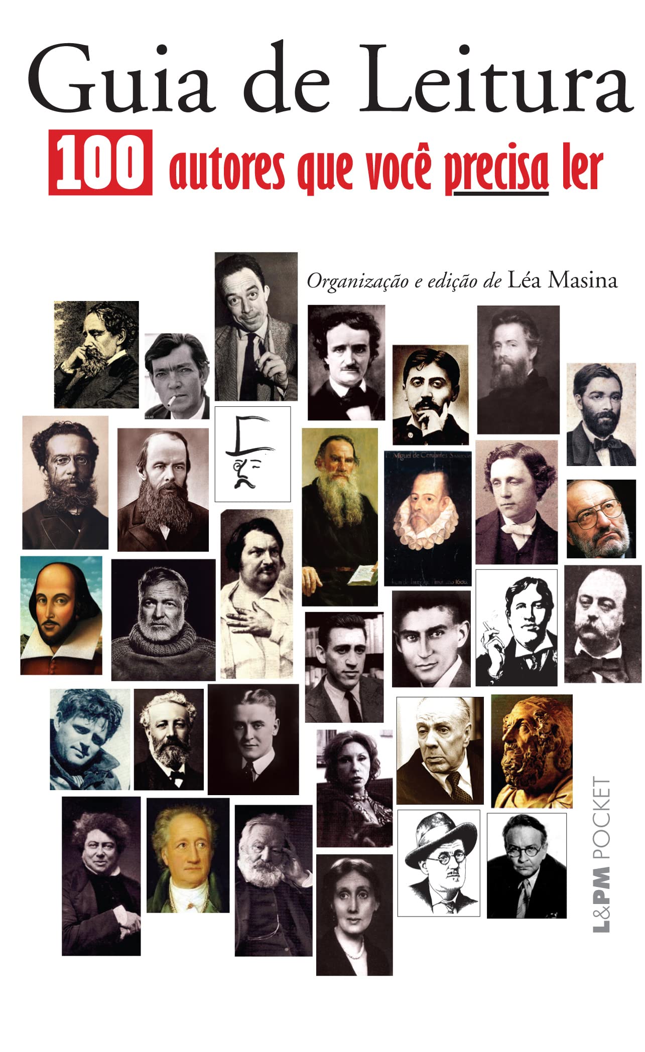 Guia De Leitura. 100 Autores Que Você Precisa Ler - Coleção L&PM Pocket (Em Portuguese do Brasil) book