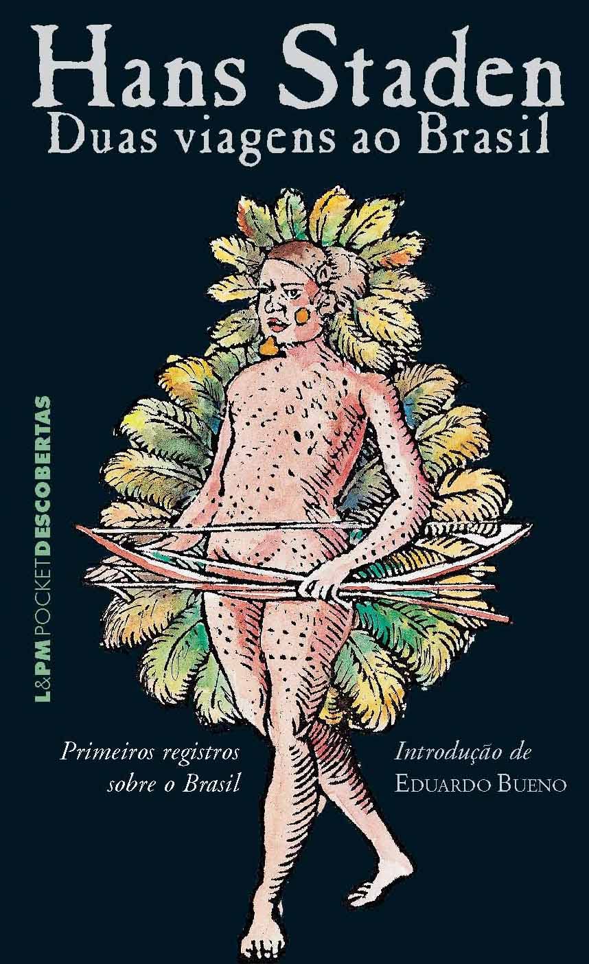 Duas Viagens Ao Brasil - Coleção L&PM Pocket (Em Portuguese do Brasil) book