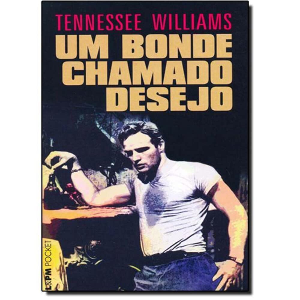 Um Bonde Chamado Desejo - Coleção L&PM Pocket (Em Portuguese do Brasil) book