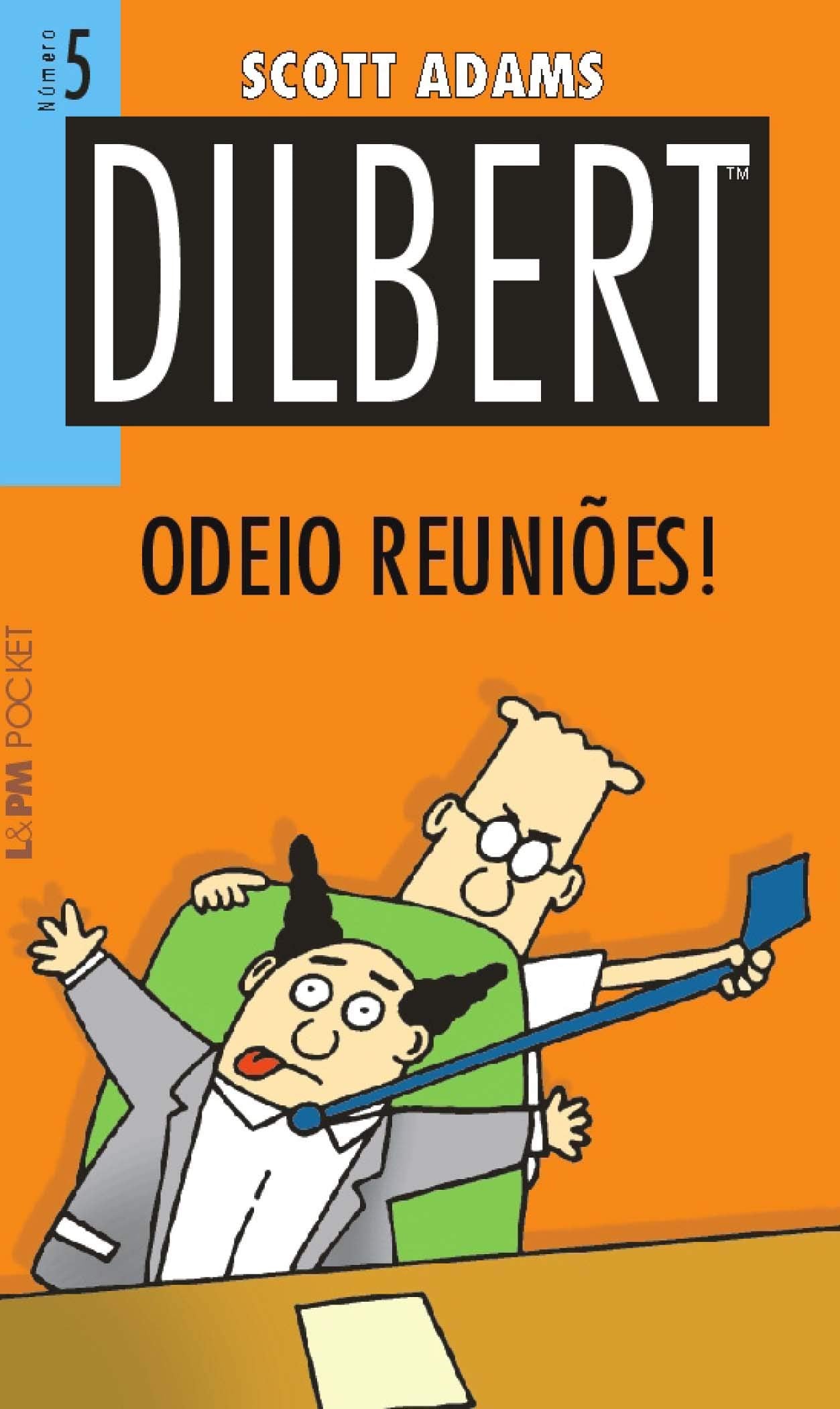 Dilbert 5. Odeio Reuniões! - Coleção L&PM Pocket (Em Portuguese do Brasil) Books