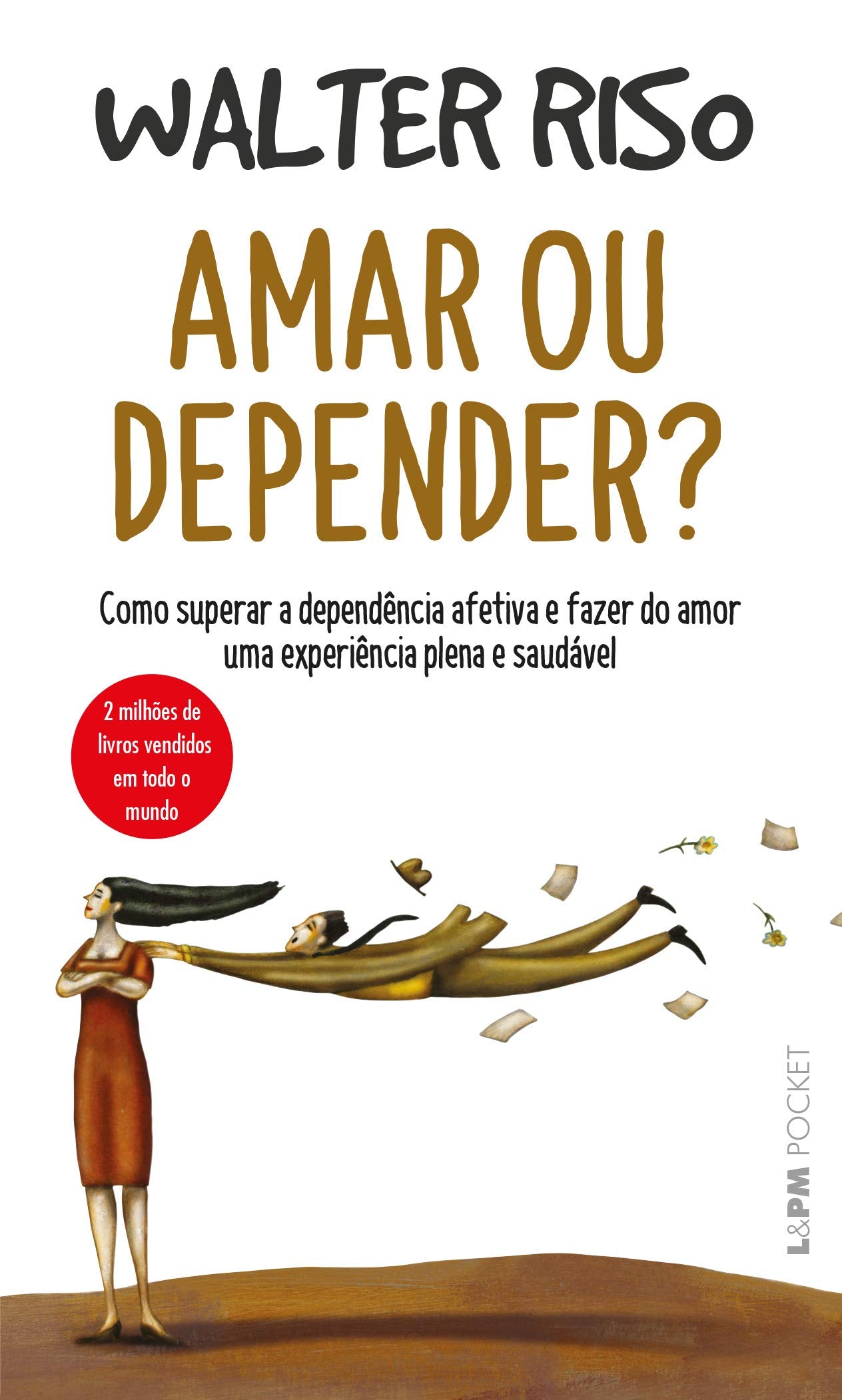 Amar Ou Depender? - Coleção L&PM Pocket (Em Portuguese do Brasil) Books