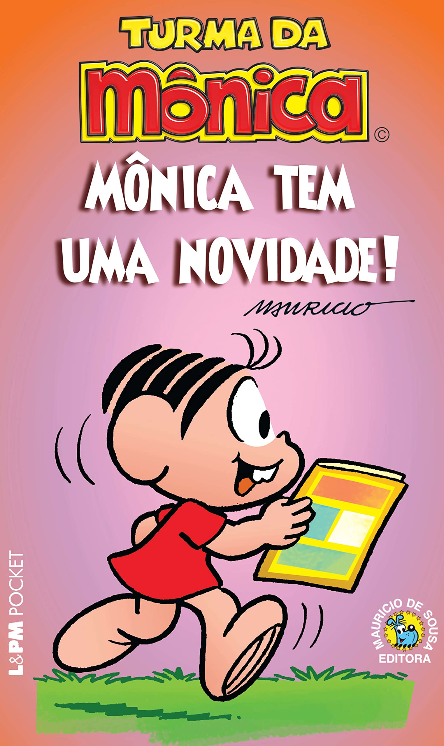 Turma Da Mônica. Mônica Tem Uma Novidade! - Coleção L&PM Pocket (Em Portuguese do Brasil) book