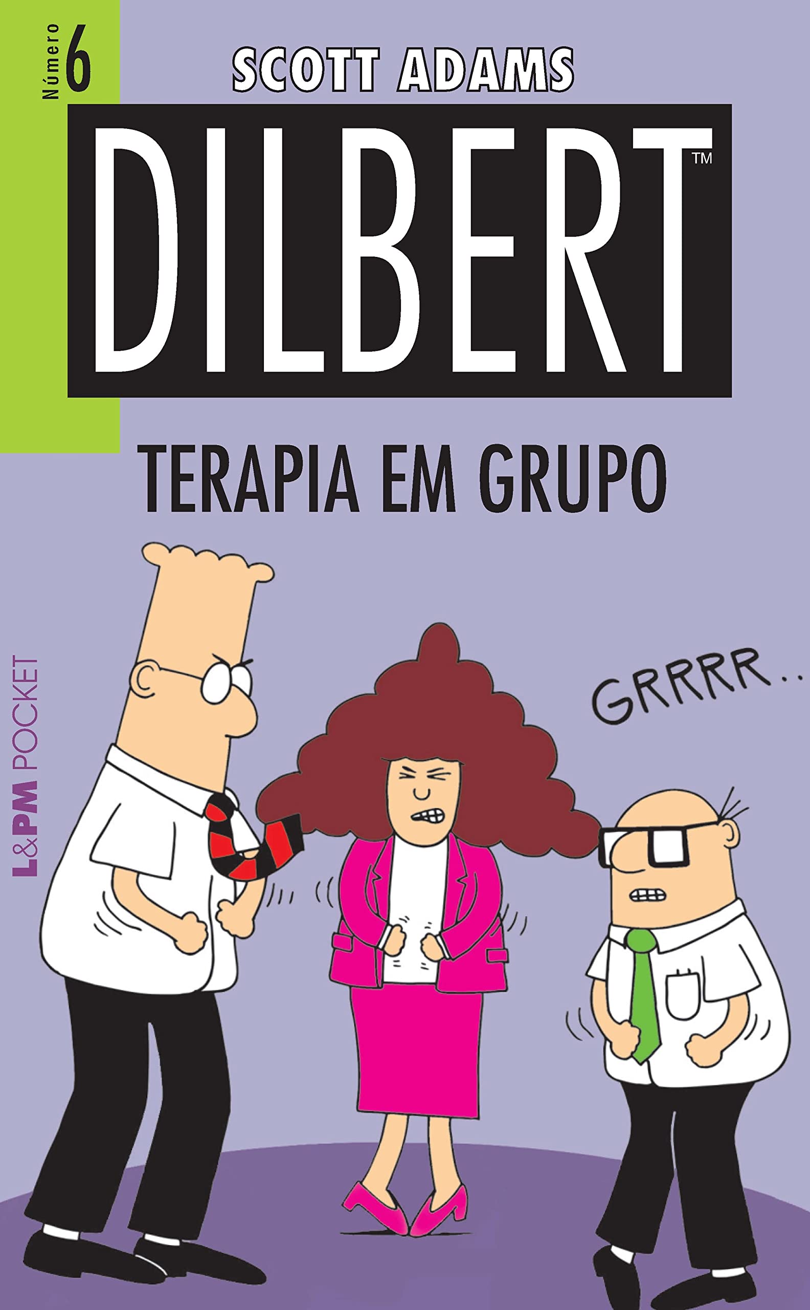 Dilbert 6. Terapia Em Grupo - Coleção L&PM Pocket (Em Portuguese do Brasil) Books