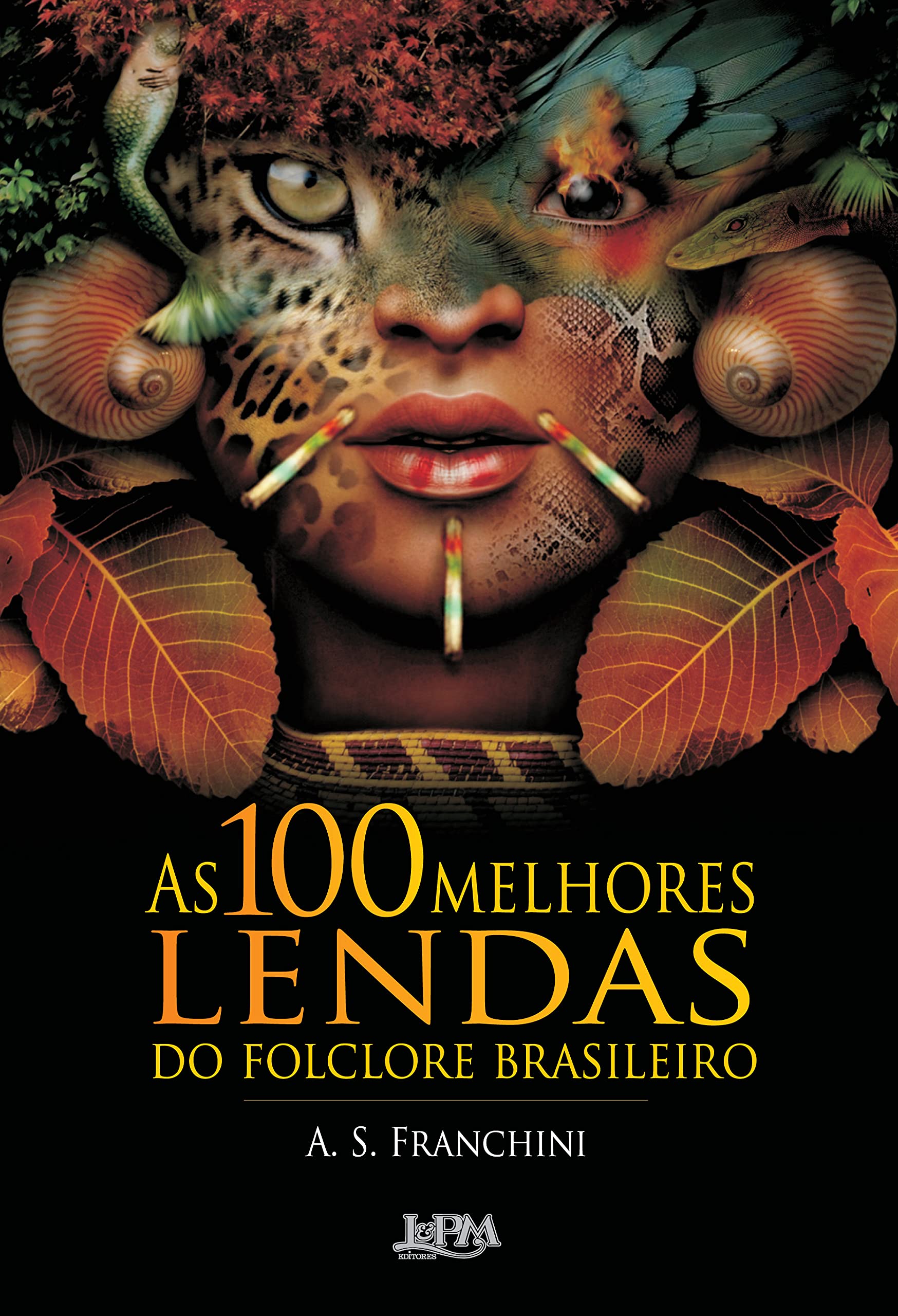 As 100 Melhores Lendas do Folclore Brasileiro Books