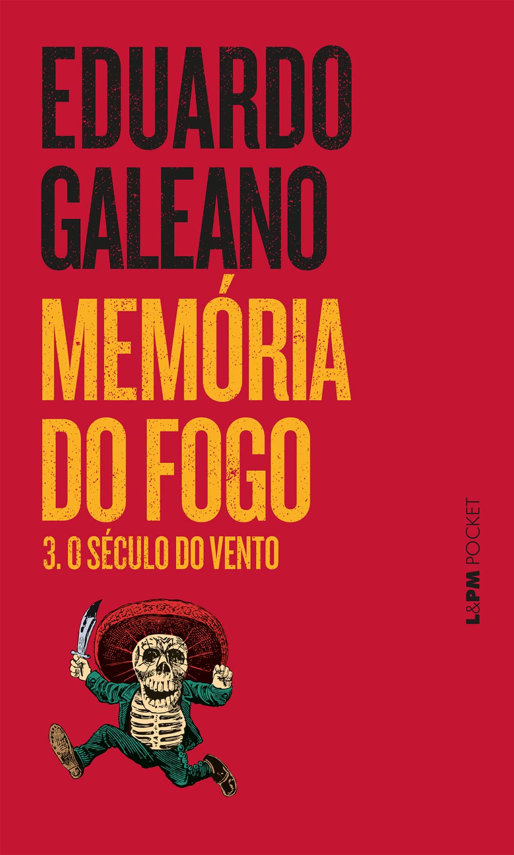 Memória Do Fogo 3. O Século Do Vento - Coleção L&PM Pocket (Em Portuguese do Brasil) book